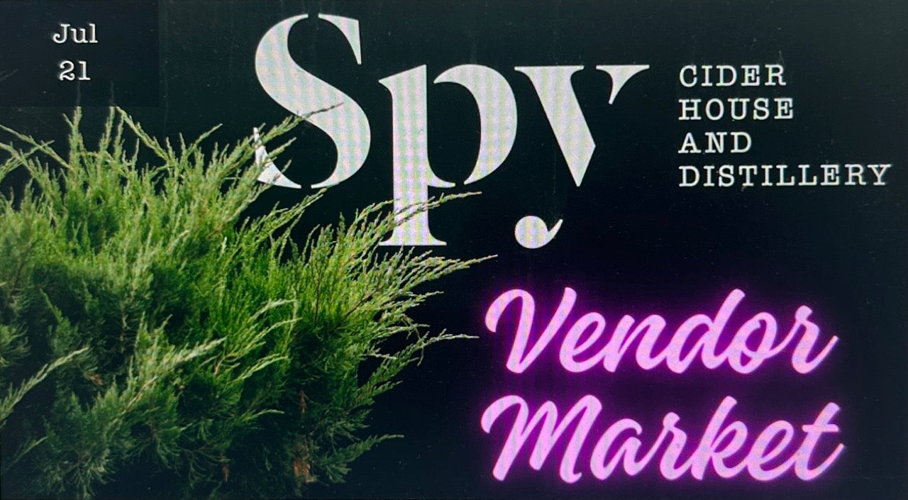 July 21st Spy Distillery Vendor Market